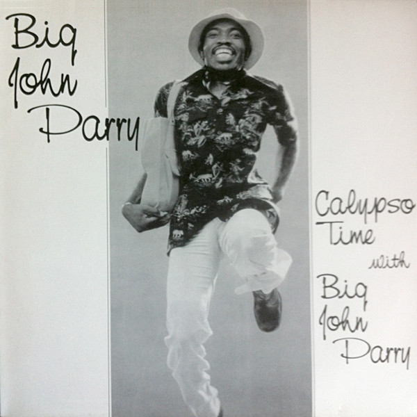 Bild Big John Parry – Calypso Time With Big John Parry | Vinyl, 12″, 45 RPM, EP | Reggae, Funk / Soul, Folk, World, & Country | Germany Schallplatten Ankauf