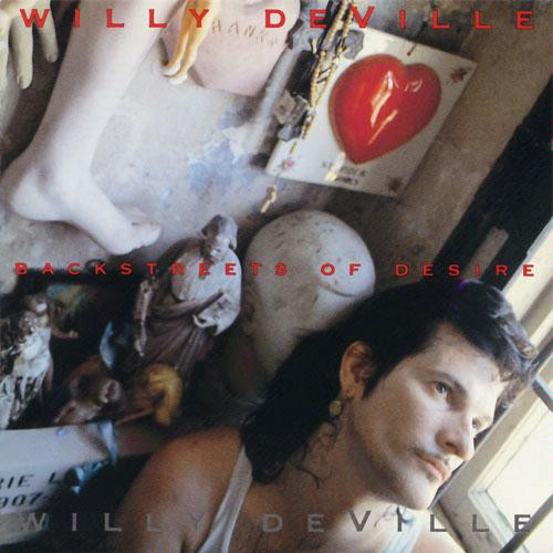 Bild Willy DeVille – Backstreets Of Desire | 1992 | Vinyl, LP, Album, Stereo | Rock, Latin | Europe Schallplatten Ankauf