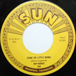 Bild Ray Harris (3) – Come On Little Mama / Where’d You Stay Last Nite | Vinyl, 45 RPM, 7″, Single, Reissue | Rock | US Schallplatten Ankauf