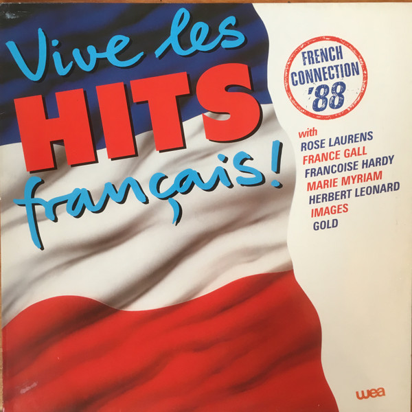 Bild Various – Vive Les Hits Francais! – French Connection ’88 | 1988 | Vinyl, LP, Compilation | Rock, Pop, Folk, World, & Country | Europe Schallplatten Ankauf