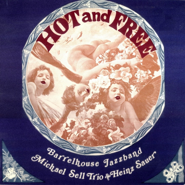 Bild Barrelhouse Jazzband, Michael Sell Trio & Heinz Sauer – Hot And Free | Vinyl, LP, Album | Jazz | Germany Schallplatten Ankauf
