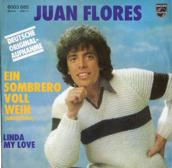 Bild Juan Flores (12) – Ein Sombrero Voll Wein (Amsterdão) | 1978 | Vinyl, 45 RPM, 7″, Single | Latin, Pop | Germany Schallplatten Ankauf