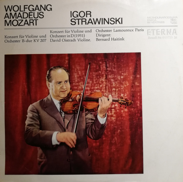Bild Wolfgang Amadeus Mozart, Igor Stravinsky, Orchestre Des Concerts Lamoureux, Bernard Haitink, David Oistrach – Konzert Für Violine Und Orchester B-Dur KV 207 / Konzert Für Violine Und Orchest Schallplatten Ankauf