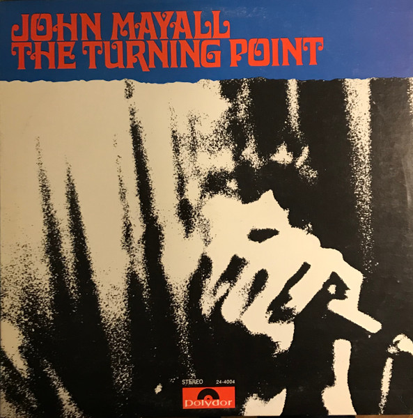 Bild John Mayall – The Turning Point | Vinyl, LP, Album, Repress | Rock | US Schallplatten Ankauf