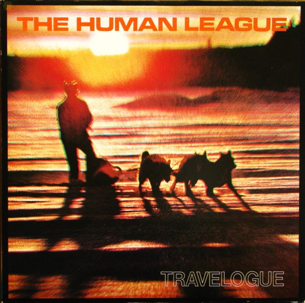Bild The Human League – Travelogue | 1980 | Vinyl, LP, Album, Stereo | Electronic | Germany Schallplatten Ankauf