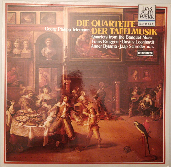 Bild Georg Philipp Telemann, Frans Brüggen, Gustav Leonhardt, Anner Bylsma, Jaap Schröder – Die Quartette Der Tafelmusik | 1981 | Vinyl | Classical | Germany, Austria, & Switzerland Schallplatten Ankauf