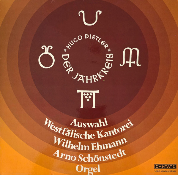 Bild Hugo Distler – Westfälische Kantorei, Wilhelm Ehmann, Arno Schönstedt – Der Jahrkreis – Auswahl | 1975 | Vinyl, LP, Stereo, Club Edition, Special Edition | Classical | Germany Schallplatten Ankauf