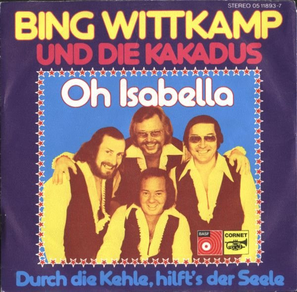 Bild Bing Wittkamp Und Die Kakadus – Oh Isabella | 1973 | Vinyl, 45 RPM, 7″, Single | Pop | Germany Schallplatten Ankauf