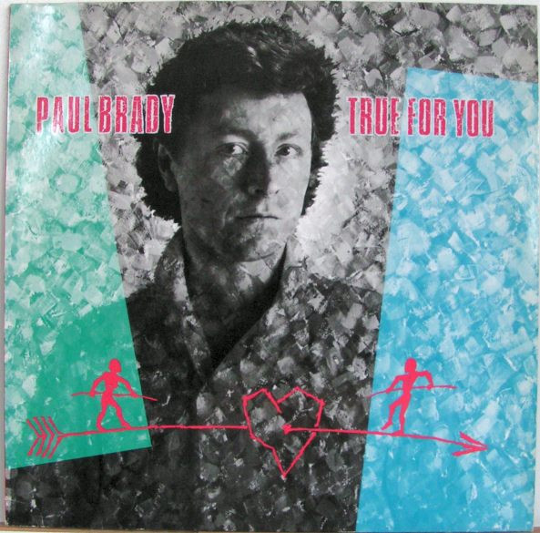 Bild Paul Brady – True For You | 1983 | Vinyl, LP, Album | Folk, World, & Country | Germany Schallplatten Ankauf