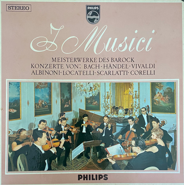 Bild I Musici – Johann Sebastian Bach, Georg Friedrich Händel, Antonio Vivaldi, Tomaso Albinoni, Pietro Antonio Locatelli, Alessandro Scarlatti, Arcangelo Corelli – Meisterwerke Des Barock | 1970 Schallplatten Ankauf