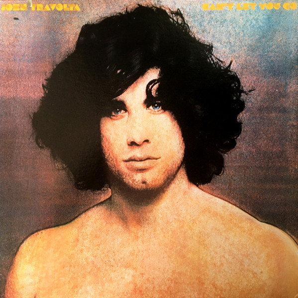 Bild John Travolta – Can’t Let You Go | 1977 | Vinyl, LP, Album, Stereo | Rock, Funk / Soul, Pop | US Schallplatten Ankauf