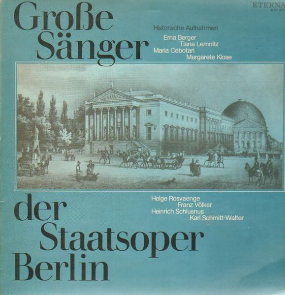 Bild Erna Berger, Tiana Lemnitz, Maria Cebotari, Margarete Klose, Helge Roswaenge, Franz Völker, Heinrich Schlusnus, Karl Schmitt-Walter – Große Sänger Der Staatsoper Berlin (Historische Aufnahme Schallplatten Ankauf