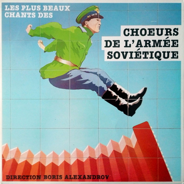 Bild Boris Alexandrov, The Alexandrov Red Army Ensemble – Les Plus Beaux Chants Des Choeurs De L’Armée Soviétique | Brass & Military, Folk, World, & Country Schallplatten Ankauf