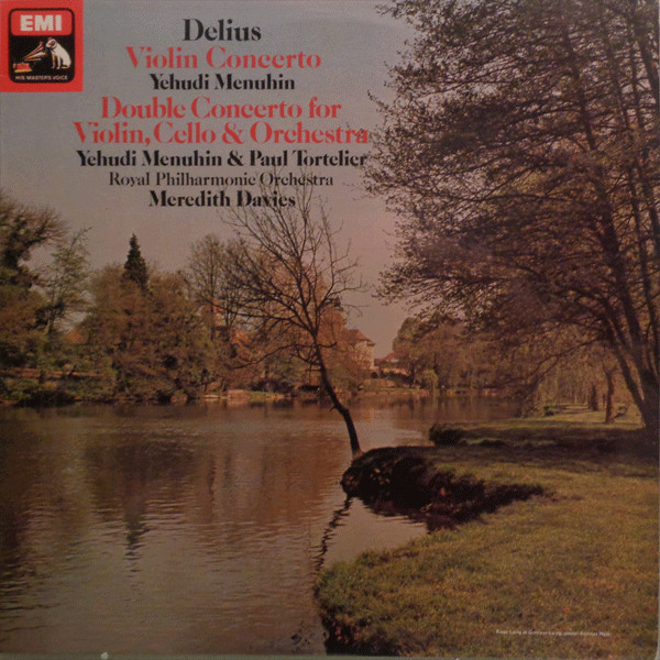 Bild Frederick Delius – Yehudi Menuhin, Paul Tortelier, Royal Philharmonic Orchestra, Meredith Davies – Violin Concerto / Double Concerto For Violin, Cello & Orchestra | 1977 | Classical Schallplatten Ankauf