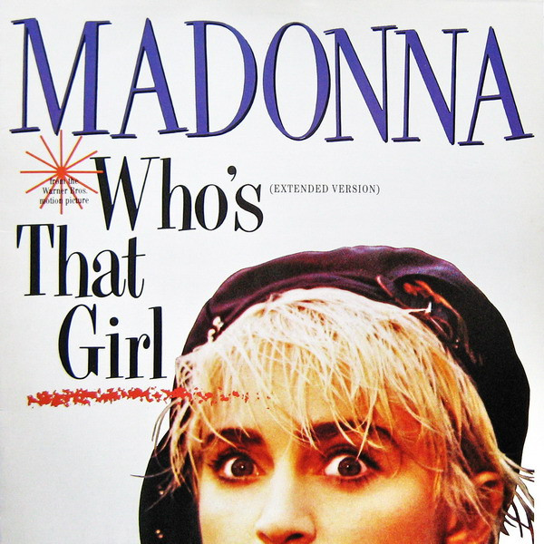 Bild Madonna – Who’s That Girl (Extended Version) | 1987 | Vinyl, Stereo, 12″, 45 RPM | Electronic | Europe Schallplatten Ankauf