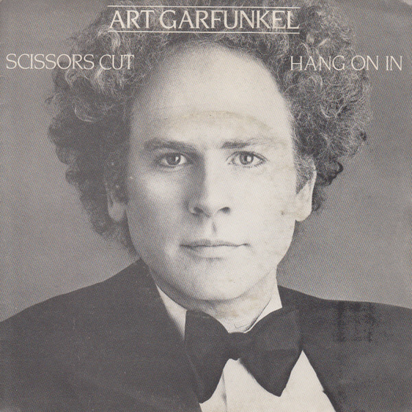 Bild Art Garfunkel – Scissors Cut / Hang On In | 1981 | Vinyl, 45 RPM, 7″, Single | Pop | Europe Schallplatten Ankauf