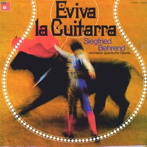 Bild Siegfried Behrend – EvivaLa Guitarra | 1975 | Vinyl, LP, Album | Latin, Classical | Germany Schallplatten Ankauf