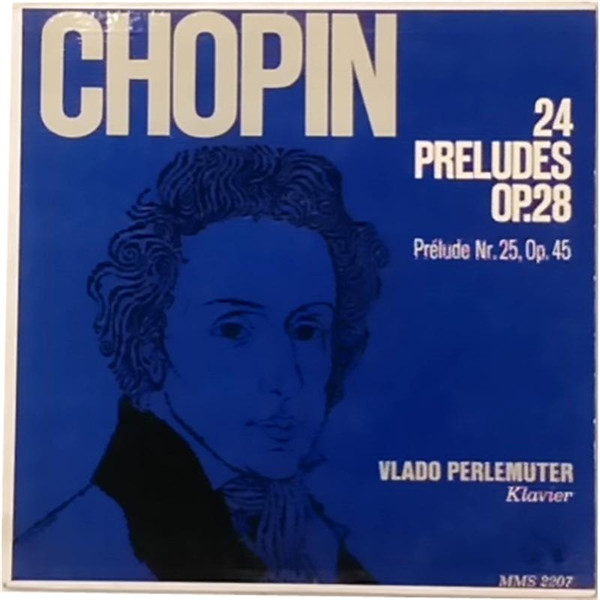 Bild Frédéric Chopin, Vlado Perlemuter – 24 Préludes Op. 28 / Prélude No. 25, Op. 45 | Vinyl | Classical | Germany Schallplatten Ankauf