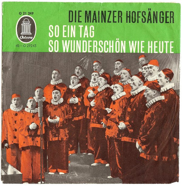 Bild Die Mainzer Hofsänger – So Ein Tag So Wunderschön Wie Heute | Vinyl, 45 RPM, 7″, Single | Pop, Classical | Germany Schallplatten Ankauf