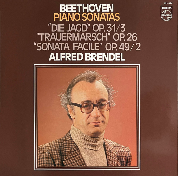 Bild Ludwig van Beethoven, Alfred Brendel – Piano Sonatas: “Die Jagd” Op. 31/3 ∙ “Trauermarsch” Op. 26 ∙ “Sonata Facile” Op. 49/2 | 1982 | Vinyl, LP, Stereo, Compilation | Classical | Europe Schallplatten Ankauf