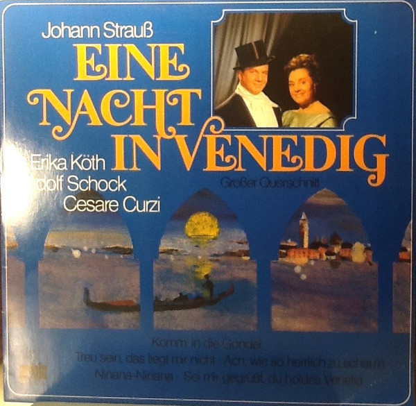 Bild RIAS-Kammerchor, Berliner Symphoniker, Werner Schmidt-Boelcke, Erika Köth, Rudolf Schock, Cesare Curzi – Eine Nacht In Venedig | Vinyl, LP, Album | Classical | Germany Schallplatten Ankauf