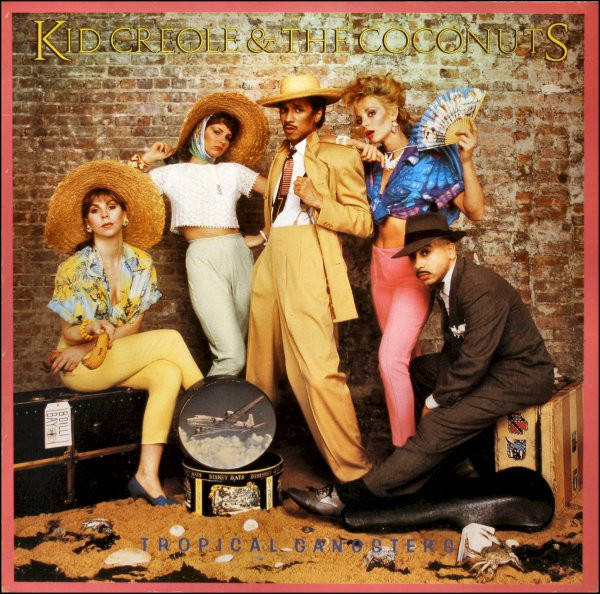 Bild Kid Creole And The Coconuts – Tropical Gangsters | 1982 | Vinyl, LP, Album, Stereo | Latin, Funk / Soul | Europe Schallplatten Ankauf