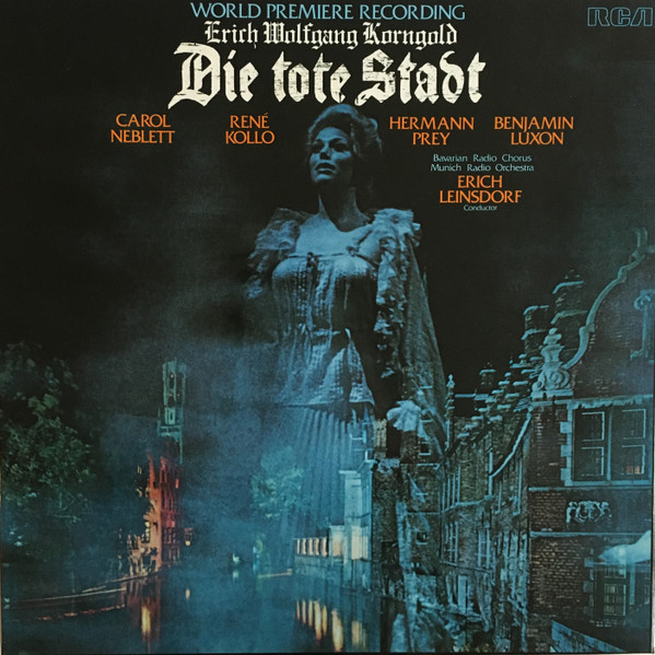Bild Erich Wolfgang Korngold – Carol Neblett, René Kollo, Hermann Prey, Benjamin Luxon, Chor Des Bayerischen Rundfunks, Münchner Rundfunkorchester, Erich Leinsdorf – Die Tote Stadt (World Premier Schallplatten Ankauf