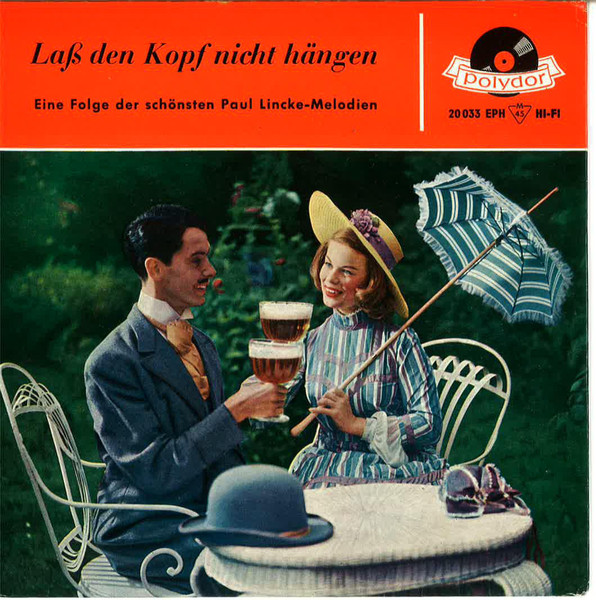 Bild Paul Lincke – Laß Den Kopf Nicht Hängen – Eine Folge Der Schönsten Paul Lincke-Melodien | 1958 | Vinyl | Pop, Classical | Germany Schallplatten Ankauf