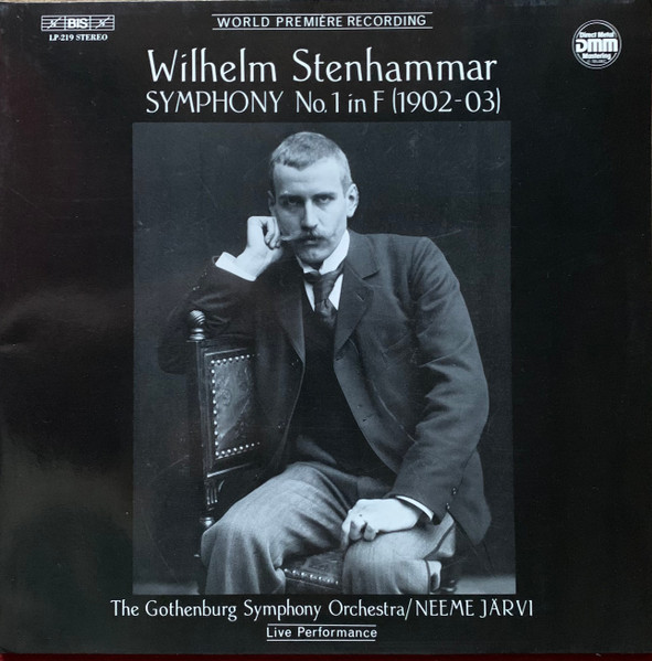 Bild Wilhelm Stenhammar, Göteborgs Symfoniker / Neeme Järvi – Symphony No. 1 In F (1902-03) | 1983 | Vinyl, LP, Stereo | Classical | Sweden Schallplatten Ankauf