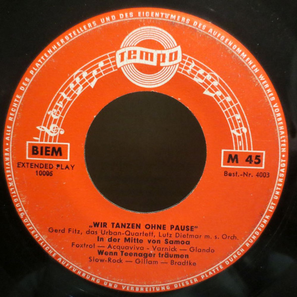 Cover zu Gerd Fitz, Das Urban-Quartett, Lutz Dietmar Mit Seinem Orchester - Wir Tanzen Ohne Pause | 1958 | Vinyl, 45 RPM, 7