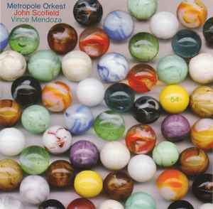 Bild Metropole Orchestra Featuring John Scofield On Guitar, Conducted By Vince Mendoza – 54 | 2010 | Vinyl | Jazz | Germany Schallplatten Ankauf