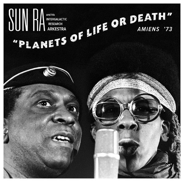 Bild The Sun Ra Arkestra – Planets Of Life Or Death: Amiens ’73 | 2015 | Vinyl, LP, Album, Record Store Day | Jazz | UK, Europe & US Schallplatten Ankauf