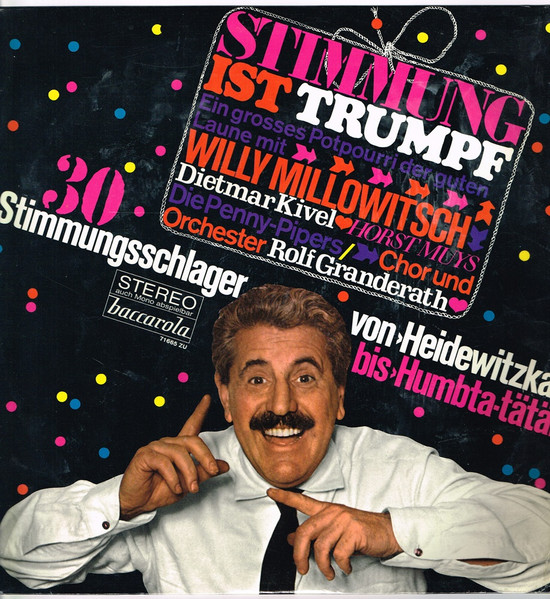 Bild Willy Millowitsch, Dietmar Kivel, Horst Muys, Die Penny-Pipers, Chor Rolf Granderath Und Orchester Rolf Granderath – Stimmung Ist Trumpf – Großes Stimmungspotpourri | Vinyl, LP, Mixed | Pop Schallplatten Ankauf