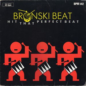 Bild Bronski Beat – Hit That Perfect Beat | 1985 | Vinyl, 12″, 45 RPM, Maxi-Single | Electronic | Germany Schallplatten Ankauf