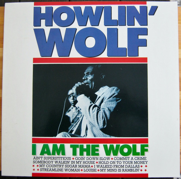 Bild Howlin’ Wolf – I Am The Wolf | Vinyl, LP, Stereo, Compilation | Blues | Germany Schallplatten Ankauf