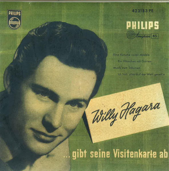 Bild Willy Hagara – … Gibt Seine Visitenkarte Ab | Vinyl, 45 RPM, 7″, EP | Pop | Germany Schallplatten Ankauf