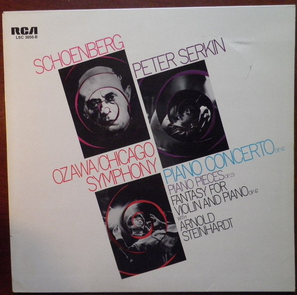 Bild Arnold Schoenberg / Peter Serkin, Seiji Ozawa, Chicago Symphony Orchestra – Piano Concerto Op. 42, Piano Pieces Op. 23, Fantasy For Violin And Piano Op. 47 | 1968 | Classical Schallplatten Ankauf