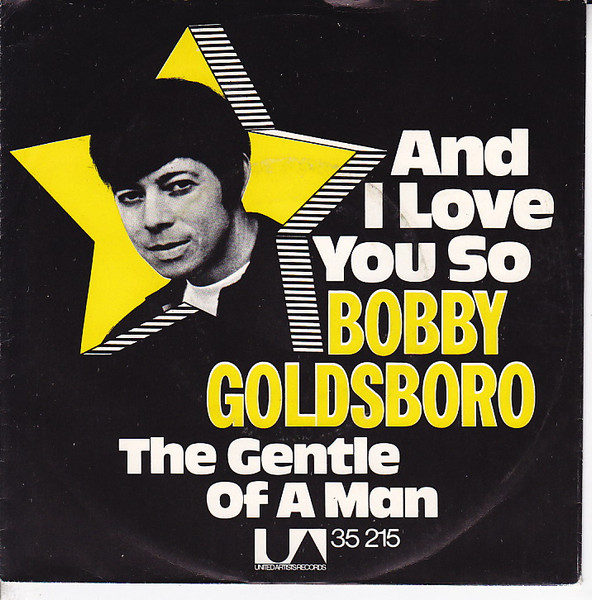 Bild Bobby Goldsboro – And I Love You So | 1971 | Vinyl, 45 RPM, 7″, Single | Pop | Germany Schallplatten Ankauf