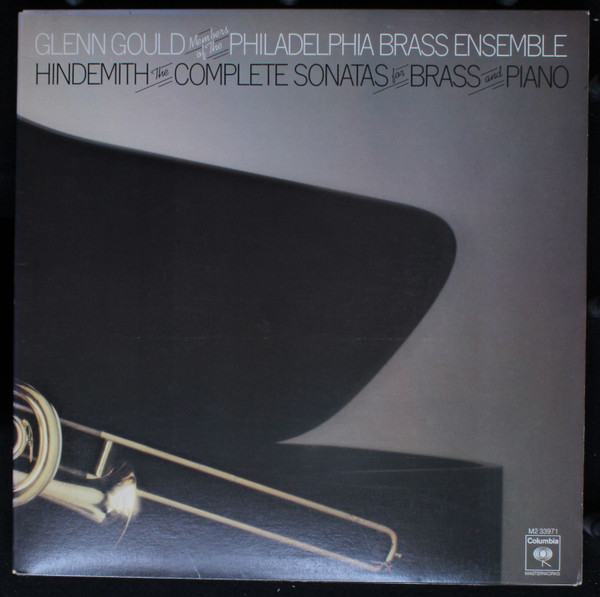 Bild Glenn Gould, Philadelphia Brass Ensemble, Paul Hindemith – The Complete Sonatas For Brass And Piano | 1976 | Vinyl, LP, Album, Stereo | Classical | US Schallplatten Ankauf