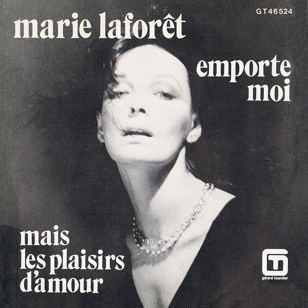 Bild Marie Laforêt – Emporte Moi / Mais Les Plaisirs D’amour | 1975 | Vinyl, 45 RPM, 7″, Single | Pop | France Schallplatten Ankauf