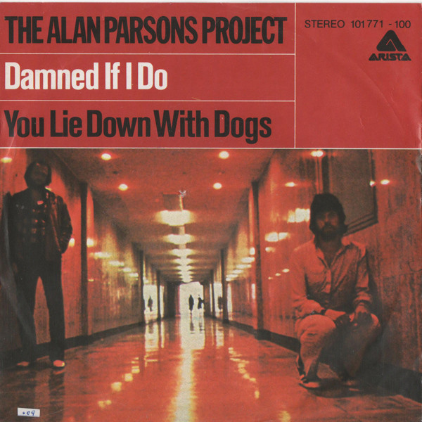 Bild The Alan Parsons Project – Damned If I Do / You Lie Down With Dogs | 1980 | Vinyl, Stereo, 45 RPM, 7″, Single | Rock, Pop | Germany Schallplatten Ankauf