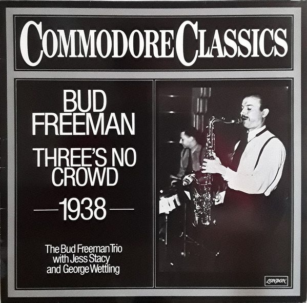 Bild Bud Freeman – Three’s No Crowd | 1979 | LP, Comp, RE | Jazz | Germany Schallplatten Ankauf