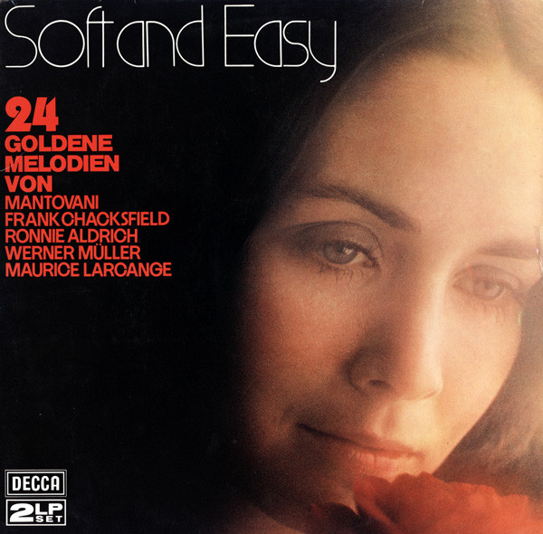 Bild Mantovani, Frank Chacksfield, Ronnie Aldrich, Werner Müller, Maurice Larcange – Soft And Easy (24 Goldene Melodien) | 1976 | Vinyl, LP, Compilation | Electronic, Pop, Stage & Screen Schallplatten Ankauf