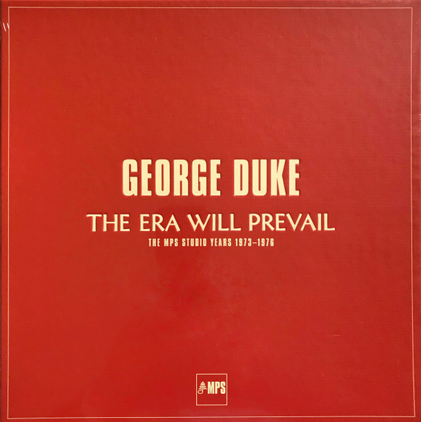Bild George Duke – The Era Will Prevail (The MPS Studio Years 1973-1976) | 2015 | Box Set, Special Edition, Compilation, Vinyl, LP, Album, Stereo, Reissue, Remastered | Jazz | Germany Schallplatten Ankauf