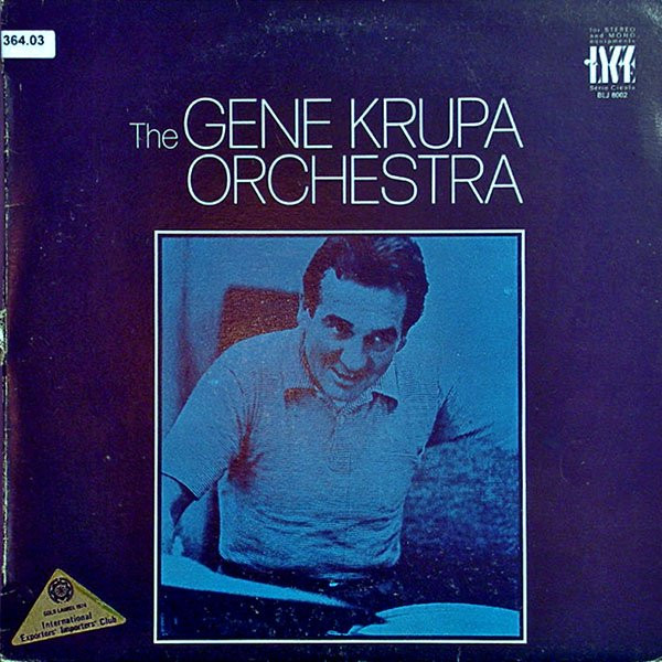 Bild Gene Krupa And His Orchestra – The Gene Krupa Orchestra | 1974 | Vinyl, LP, Compilation | Jazz | Italy Schallplatten Ankauf