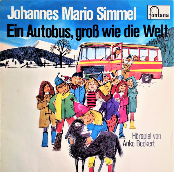 Bild Johannes Mario Simmel, Anke Beckert – Ein Autobus, Groß Wie Die Welt | 1977 | Vinyl, LP | Non-Music | Germany Schallplatten Ankauf