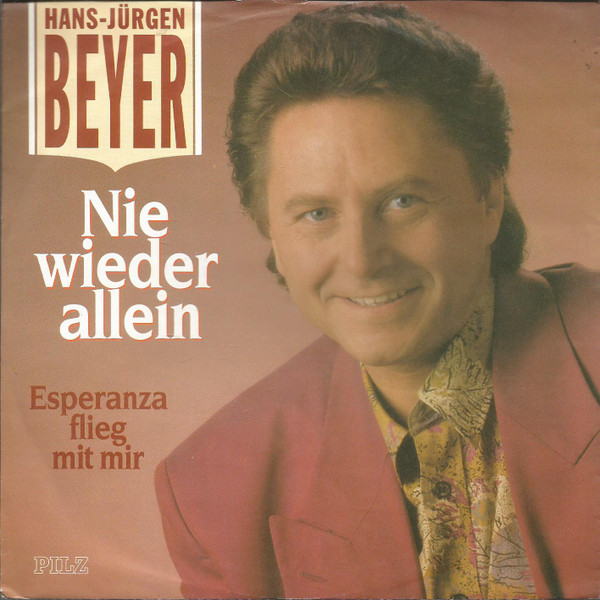 Bild Hans-Jürgen Beyer – Nie Wieder Allein | 1990 | Vinyl, 45 RPM, 7″, Single | Pop | Germany Schallplatten Ankauf
